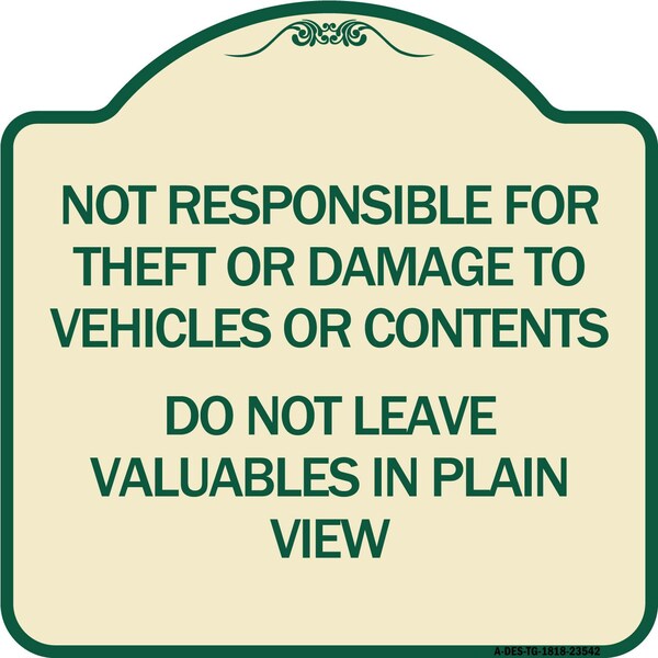 Signmission Not Responsible for Theft or Damage to Vehicle Do Not Leave Valuables in Plain View, TG-1818-23542 A-DES-TG-1818-23542 - main